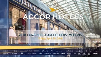 2018 COMBINED SHAREHOLDERS MEETING  Friday, April 20, 2018  Sbastien Bazin  Chairman &amp; CEO