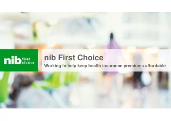 nib First Choice  Working to help keep health insurance premiums affordable  Agenda    The