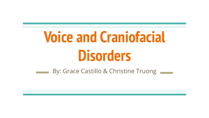 voice and craniofacial disorders