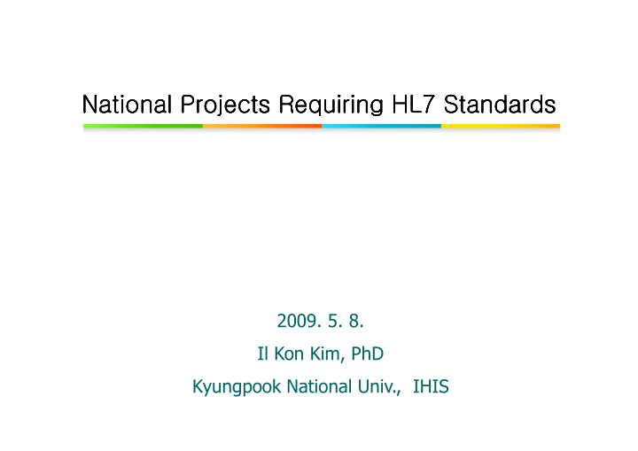 national projects requiring hl7 standards national