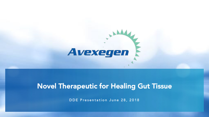 novel therapeutic for healing gut tissue novel