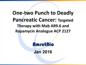 AmrutBio Overview  A subsidiary of Quest PharmaTech, a publicly  traded (QPT-TSXV), Canadian