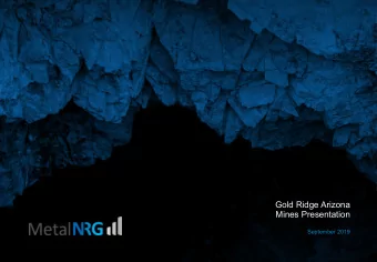 Gold Ridge Arizona  Mines Presentation  September 2019  August 2019  MetalNRG PLC  0  Disclaimer