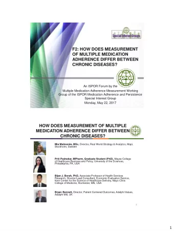 F2: HOW DOES MEASUREMENT  OF MULTIPLE MEDICATION  ADHERENCE DIFFER BETWEEN  CHRONIC DISEASES?  An