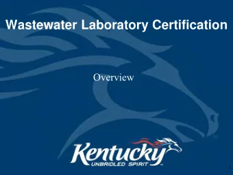 Wastewater Laboratory Certification  Overview  1  What is laboratory certification?  Laboratory