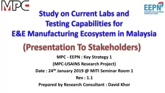 MPC - EEPN : Key Strategy 1  (MPC-USAINS Research Project) Date : 24 th January 2019 @ MITI Seminar