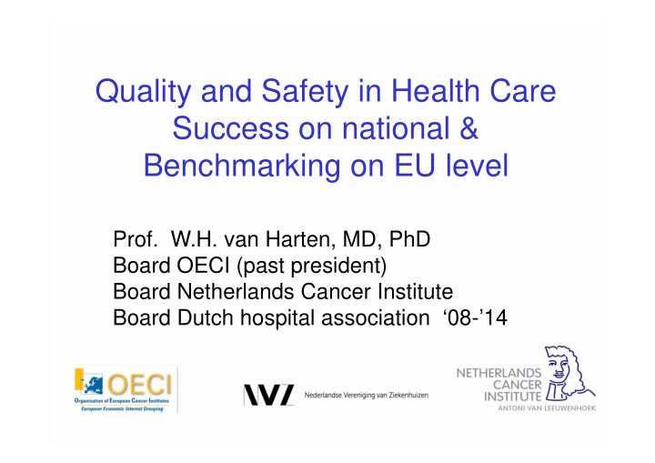 quality and safety in health care success on national