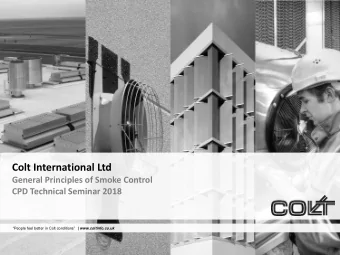Colt International Ltd  General Principles of Smoke Control  CPD Technical Seminar 2018  People