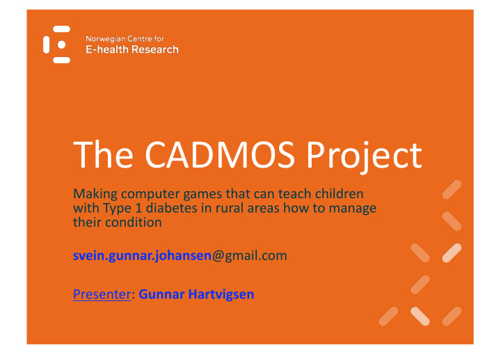 the cadmos project