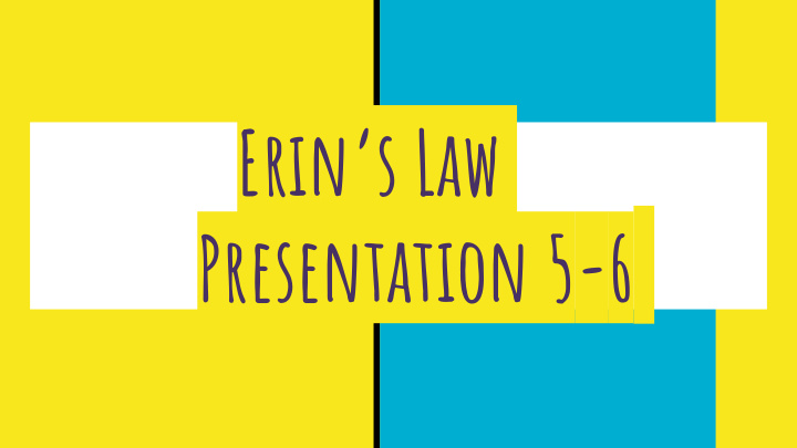 erin's law presentation for students