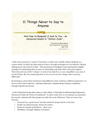 Under stress, pressure or attack of any kind, we often react verbally without thinking. In