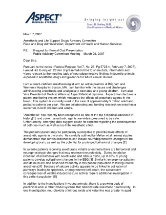 Scott D. Kelley, M.D.  Vice President of Medical Affairs  March 7, 2007  Anesthetic and Life