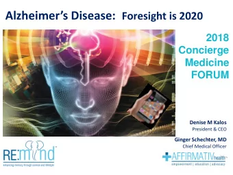 Agenda Alzheimers  The Looming Epidemic  1  2 The Fast Future is Here  3 Whats Trending