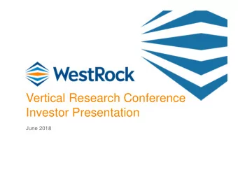 Vertical Research Conference  Investor Presentation  June 2018  Forward Looking Statements  This