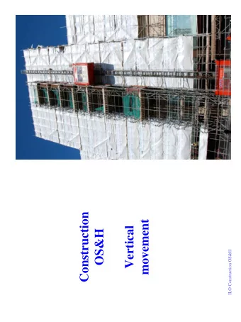 Construction  movement  Vertical  OS&amp;H  ILO Construction OS&amp;H  Summary  Common hazards with