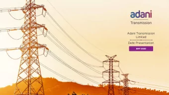 Adani Transmission  Limited  Debt Presentation  MAY 2020  CONTENTS  Adani Group  04-07  14-19
