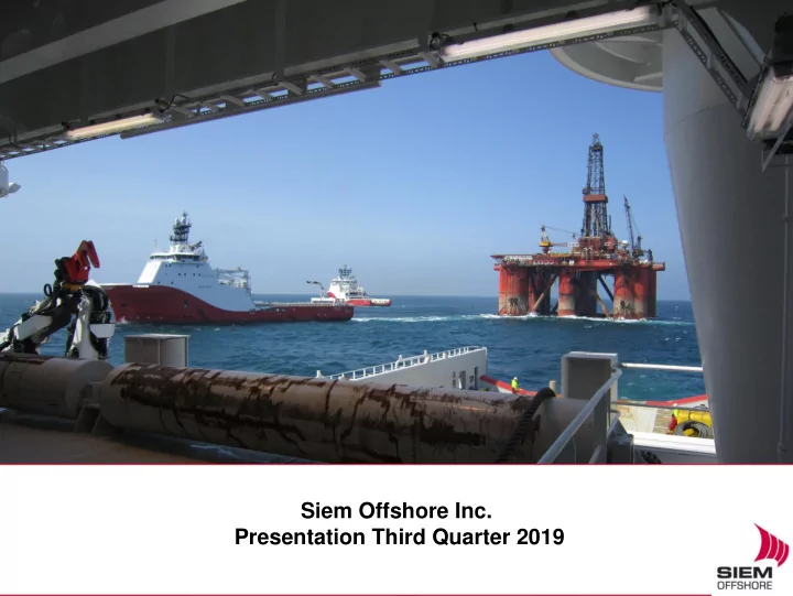 siem offshore inc presentation third quarter 2019
