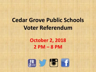 Voter Referendum  October 2, 2018 2 PM  8 PM  We Did Our Homework  Consulted extensively with