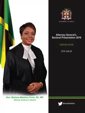 Attorney Generals  Sectoral Presentation 2016  Hon. Marlene Malahoo Forte, QC, MP  Attorney
