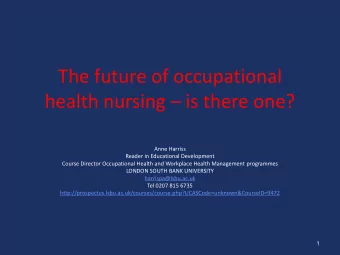 health nursing  is there one?  Anne Harriss  Reader in Educational Development  Course Director