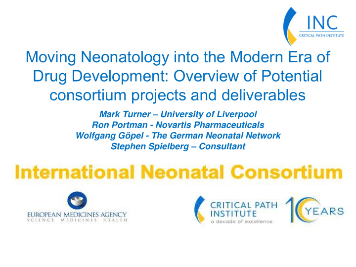 moving neonatology into the modern era of drug