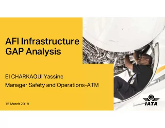 AFI Infrastructure  GAP Analysis  El CHARKAOUI Yassine  Manager Safety and Operations-ATM  15 March