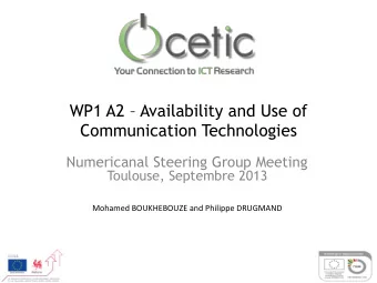 WP1 A2  Availability and Use of  Communication Technologies  Numericanal Steering Group Meeting