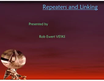Repeaters and Linking  Presented by  Rob Ewert VE1KS  Repeaters and Linking  \ Introduction /
