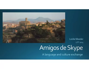 Content  rich Moodle site  Text Supersite (VHL)  Conversation tables, films,