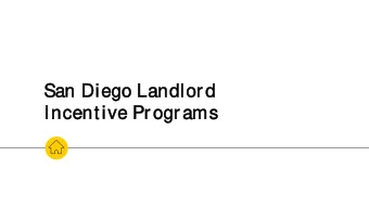 San  an Diego Lan  andlord  Incen  entive  e Programs  Hello  llo!  I am Kel  elly D  Duffek  ek.