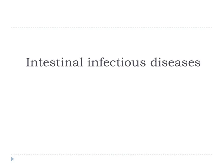 intestinal infectious diseases