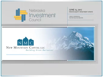 JUNE 13, 2017  PRIVATE EQUITY INVESTMENT UPDATE  STRICTLY CONFIDENTIAL  NOT FOR PUBLIC DISTRIBUTION