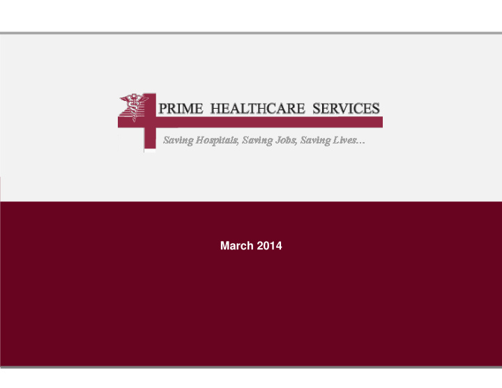 march 2014 prime healthcare services prime healthcare