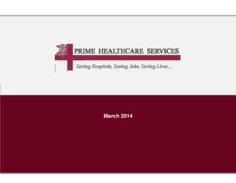 March 2014  Prime Healthcare Services    Prime Healthcare Services is one of the largest