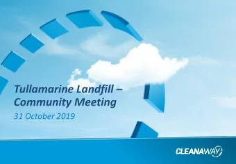 Tullamarine Landfill   Community Meeting  31 October 2019  Operational Updates  Routine flare