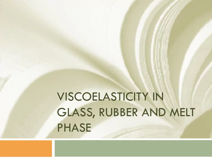viscoelasticity in