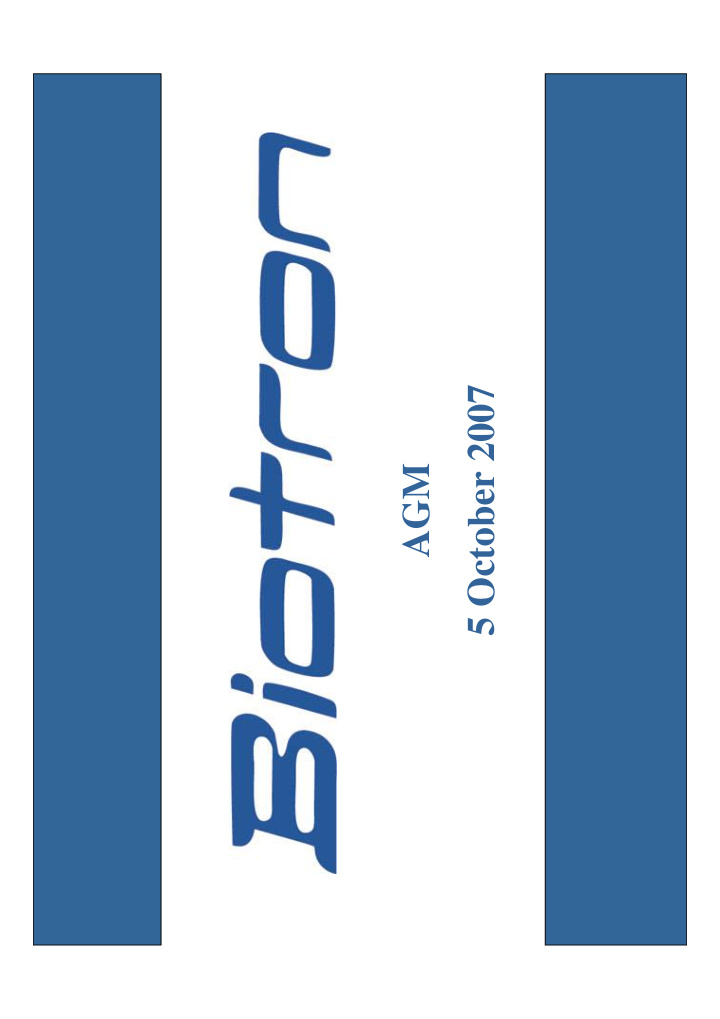 5 october 2007 agm biotron limited