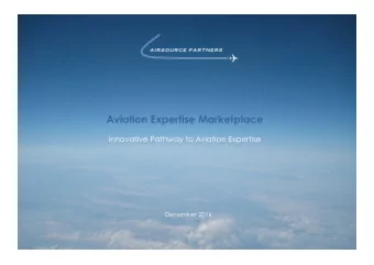 Aviation Expertise Marketplace  Innovative Pathway to Aviation Expertise  December 2016  Aviation