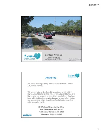 Central Avenue  Corridor Study  Public Kickoff Meeting  FPID Number: 437932-1-18-01  1  July 13,