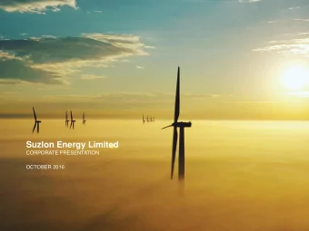 Suzlon Energy Limited  CORPORATE PRESENTATION  OCTOBER 2016  Disclaimer   This presentation and