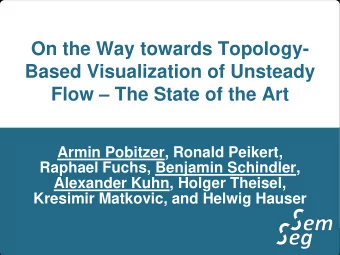On the Way towards Topology-  Based Visualization of Unsteady Flow  The State of the Art  Armin