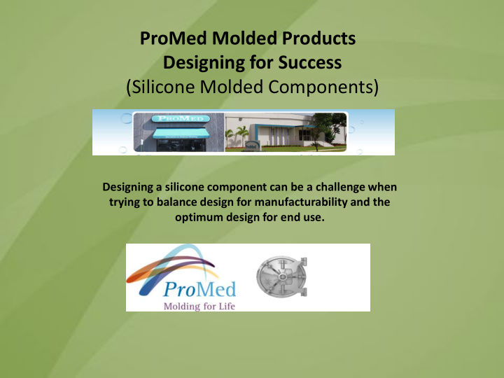 promed molded products designing for success silicone