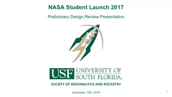 NASA Student Launch 2017  Preliminary Design Review Presentation  SOCIETY OF AERONAUTICS AND