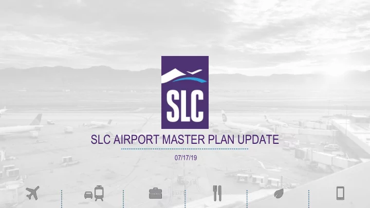 slc airport master plan update