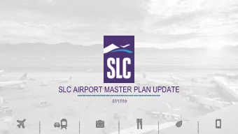 SLC AIRPORT MASTER PLAN UPDATE  07/17/19  Master Plan Public Information Meeting  Starting Soon