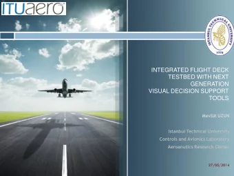 TESTBED WITH NEXT  GENERATION  VISUAL DECISION SUPPORT  TOOLS  Mevlt UZUN  Istanbul Technical