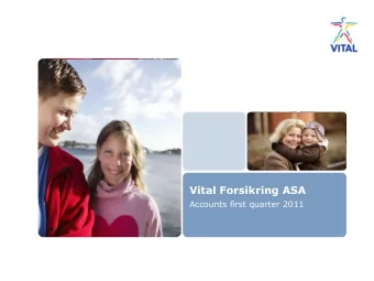 Vital Forsikring ASA  Accounts first quarter 2011  Profit doubled  Results  Profit before tax