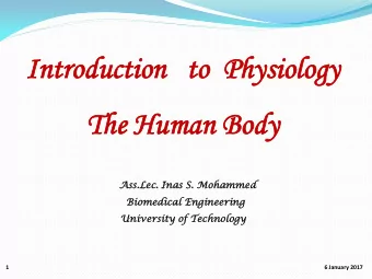 In  Intr  troduction  oduction   t  to  P  o  Phy  hysiology  siology  Th  The  e Hu  Huma  man  n