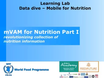 mVAM for Nutrition Part I  revolutionizing collection of  nutrition information  Mobile