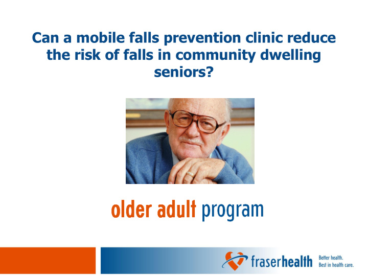 the risk of falls in community dwelling